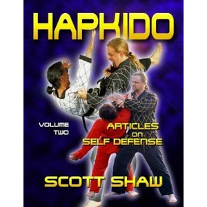 Hapkido Articles on Self-Defense: Volume Two | Scott Shaw (ISBN: 9781877792724)