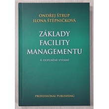 Základy facility managementu, 4. vydání - Ondřej Štrup
