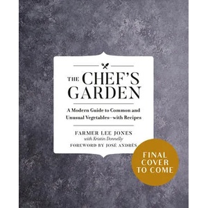 Chef's Garden | Farmer Lee Jones, Jose Andres (ISBN: 9780525541066)