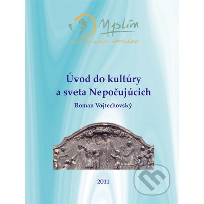 Úvod do kultúry a sveta Nepočujúcich - Roman Vojtechovský