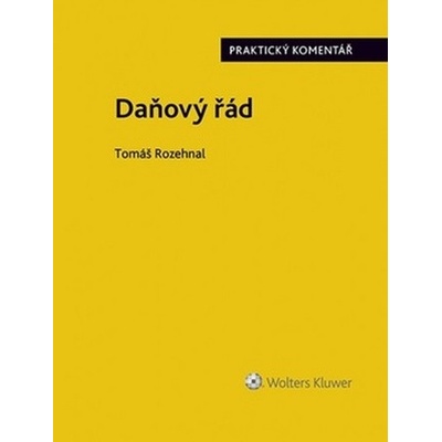 Daňový řád zákon č. 280-2009 Sb.. Praktický komentář