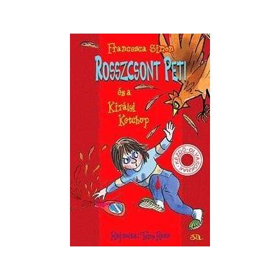 Rosszcsont Peti és a Királyi Ketchup