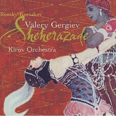 SEHEREZADA - GERGIEV/KIROV OPERA A ORCH
