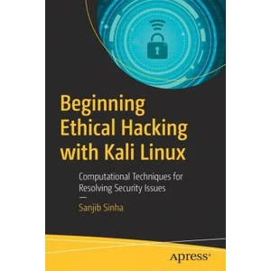 Beginning Ethical Hacking with Kali Linux | Sanjib Sinha (ISBN: 9781484238905)