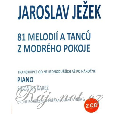 81 melodií a tanců z modrého pokoje + 2 CD Jaroslav Ježek – Sleviste.cz