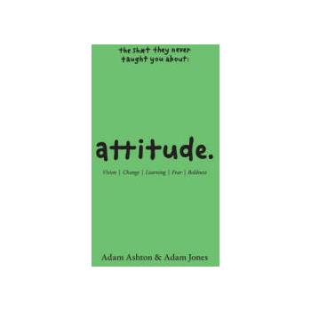 Image 1 of Attitude: Vision, Change, Learning, Fear & Boldness | Adam Jones