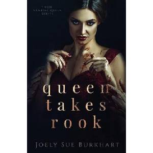 Queen Takes Rook | Joely Sue Burkhart (ISBN: 9781718679603)