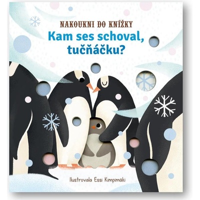 Kam ses schoval, tučňáčku? - Essi Kimpimaki