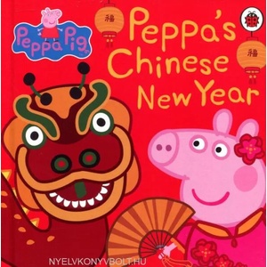 Peppa Pig: Chinese New Year | Peppa Pig (ISBN: 9780241359877)