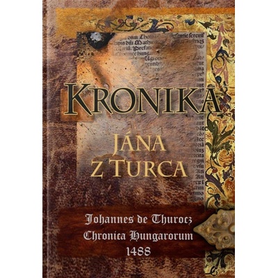 Kronika Jána z Turca, 2. vydanie