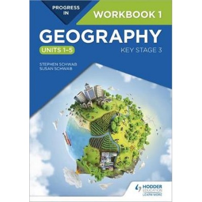Progress in Geography: Key Stage 3 Workbook 1 Units 1-5