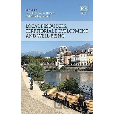 Local Resources, Territorial Development and Well-being - Jean-Christophe Dissart - Editor , Natacha Seigneuret - Editor