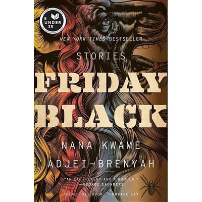Friday Black - Nana Kwame Adjei-Brenyah