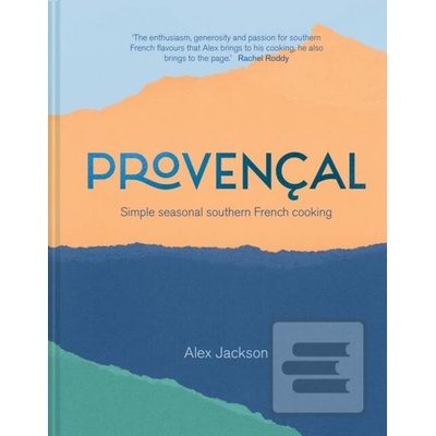 Provencal - Alex Jackson, Pavilion Books