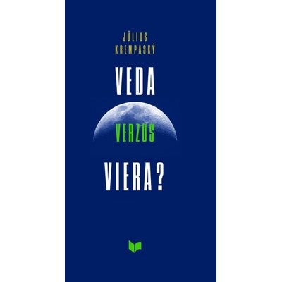 Veda verzus viera? - Július Krempaský