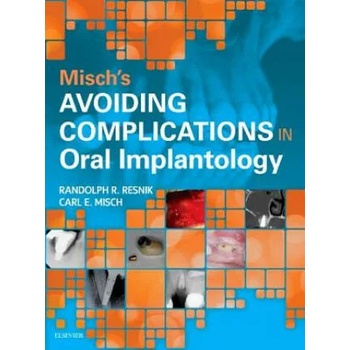 Image 1 of Misch's Avoiding Complications in Oral Implantology | Carl E. Misch, Randolph Resnik