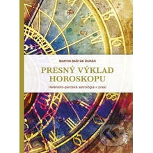 Presný výklad horoskopu - Martin Ďurán Bašták