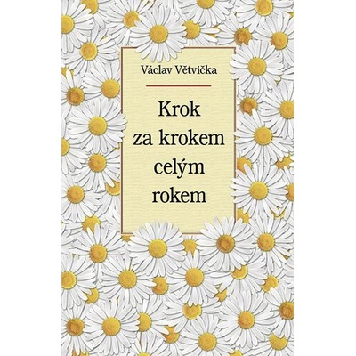 Krok za krokem celým rokem - Václav Větvička