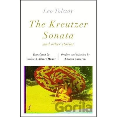 The Kreutzer Sonata and other stories riverrun editions - Leo Tolstoy