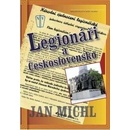 Knihy Legionáři a Československo - Jan Michl