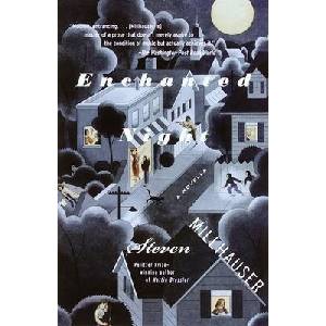 Enchanted Night | Steven Millhauser (ISBN: 9780375706967)
