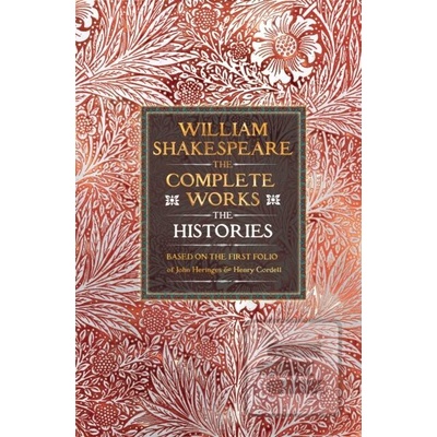 William Shakespeare Complete Works The Histories - William Shakespeare