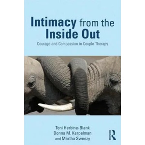 Intimacy from the Inside Out | Toni Herbine-Blank (2015)