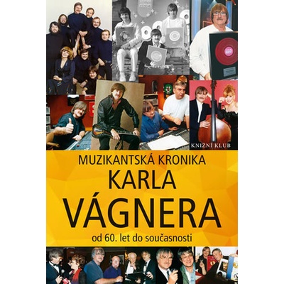 Muzikantská kronika - Karel Vágner