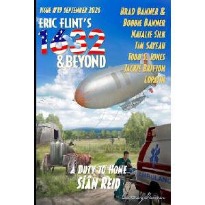 Eric Flint's 1632 & Beyond Issue #19 (ISBN: 9781962398428)