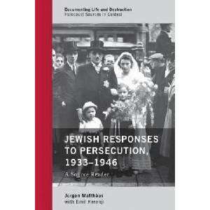 Jewish Responses to Persecution, 1933-1946 | Jurgen Matthaus (ISBN: 9781538101742)