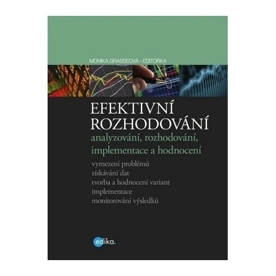 Efektivní rozhodování - Grasseová Monika