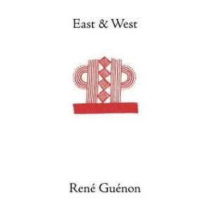 East and West | René Guénon (ISBN: 9780900588495)