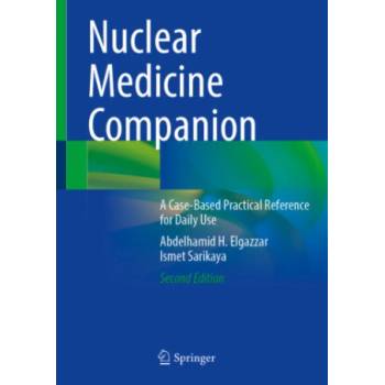 Nuclear Medicine Companion | Abdelhamid H. Elgazzar, Ismet Sarikaya