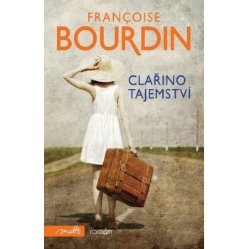 Clařino tajemství - Francoise Bourdinová
