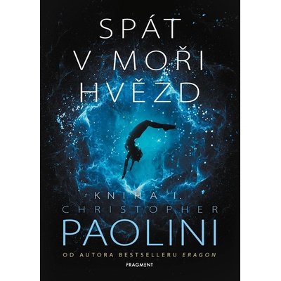 Spát v moři hvězd - Kniha I. - Christopher Paolini