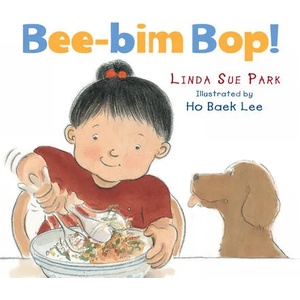 Bee-Bim Bop! Board Book | Ho Baek Lee (ISBN: 9780063268029)