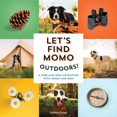 Let's Find Momo Outdoors! | KNAPP ANDREW