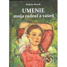 Umenie moja radosť a vášeň