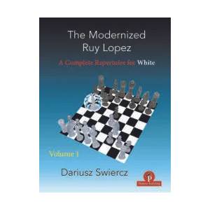 Modernized Ruy Lopez - Volume 1 | Dariusz Swiercz (ISBN: 9789464201031)