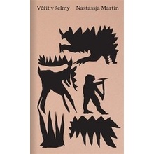 Martin, Nastassja - Věřit v šelmy