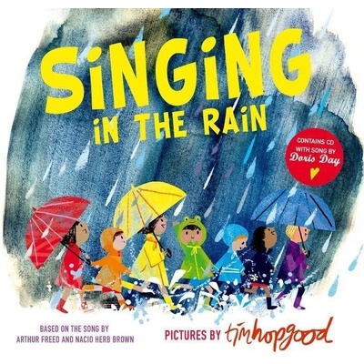 Singing in the Rain Hopgood Tim