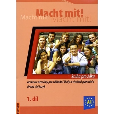 Macht mit! kniha pro žáka 1. díl - Miluše Jankásková