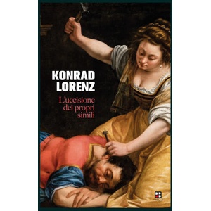 uccisione dei propri simili | Konrad Lorenz (2024)