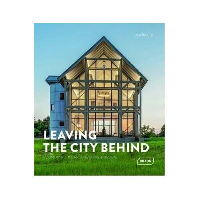 Leaving the City Behind - Lisa Baker
