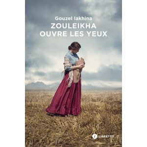 Zouleikha ouvre les yeux | Iakhina gouzel (ISBN: 9782369145950)