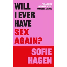 Will I Ever Have Sex Again? - Hagen Sofie