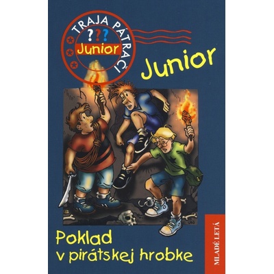 Traja pátrači JUNIOR 5 - Poklad v pirátskej hrobke
