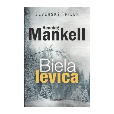 Biela levica - Henning Mankell
