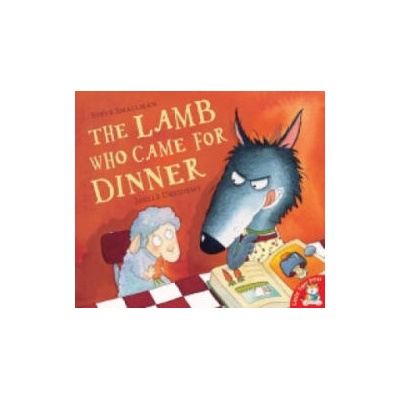 Lamb Who Came for Dinner | Steve Smallman