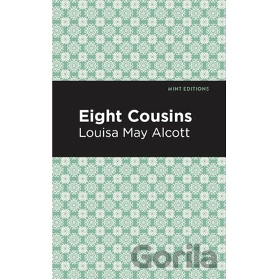 Eight Cousins - Louisa May Alcott
